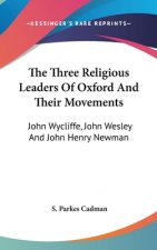 THE THREE RELIGIOUS LEADERS OF OXFORD AN