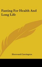 FASTING FOR HEALTH AND LONG LIFE