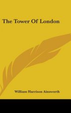 THE TOWER OF LONDON