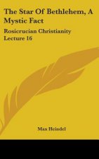 THE STAR OF BETHLEHEM, A MYSTIC FACT: RO