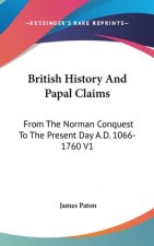 BRITISH HISTORY AND PAPAL CLAIMS: FROM T