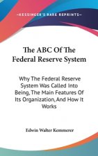 THE ABC OF THE FEDERAL RESERVE SYSTEM: W