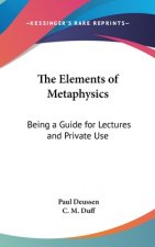 THE ELEMENTS OF METAPHYSICS: BEING A GUI
