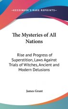 THE MYSTERIES OF ALL NATIONS: RISE AND P