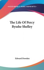 THE LIFE OF PERCY BYSSHE SHELLEY