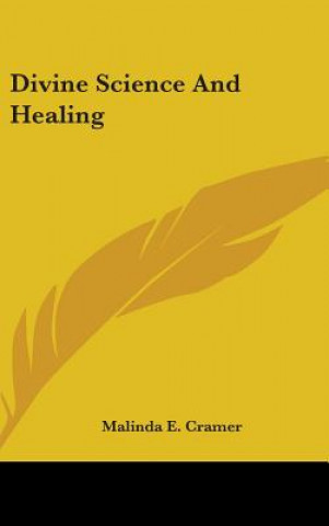 DIVINE SCIENCE AND HEALING