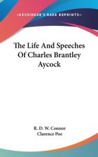 THE LIFE AND SPEECHES OF CHARLES BRANTLE