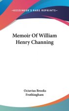MEMOIR OF WILLIAM HENRY CHANNING