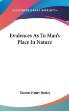 EVIDENCES AS TO MAN'S PLACE IN NATURE