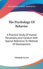 THE PSYCHOLOGY OF BEHAVIOR: A PRACTICAL
