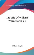 THE LIFE OF WILLIAM WORDSWORTH V1