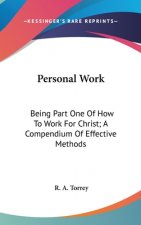 PERSONAL WORK: BEING PART ONE OF HOW TO