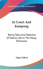 IN COURT AND KAMPONG: BEING TALES AND SK