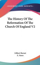 The History Of The Reformation Of The Church Of England V2