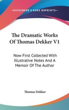 Dramatic Works Of Thomas Dekker V1