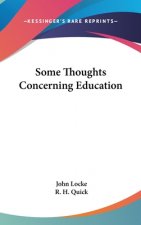 SOME THOUGHTS CONCERNING EDUCATION
