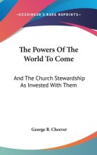 Powers Of The World To Come