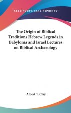 THE ORIGIN OF BIBLICAL TRADITIONS HEBREW