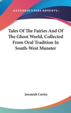 TALES OF THE FAIRIES AND OF THE GHOST WO