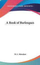 A BOOK OF BURLESQUES