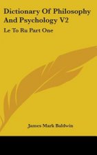 DICTIONARY OF PHILOSOPHY AND PSYCHOLOGY