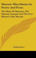 Masonic Miscellanies In Poetry And Prose