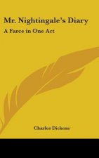 MR. NIGHTINGALE'S DIARY: A FARCE IN ONE