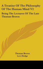 Treatise Of The Philosophy Of The Human Mind V2