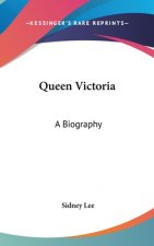 QUEEN VICTORIA: A BIOGRAPHY