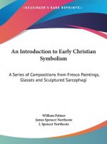AN INTRODUCTION TO EARLY CHRISTIAN SYMBO