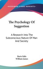 THE PSYCHOLOGY OF SUGGESTION: A RESEARCH