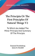 THE PRINCIPIA OR THE FIRST PRINCIPLES OF