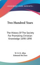 TWO HUNDRED YEARS: THE HISTORY OF THE SO