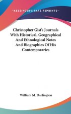 CHRISTOPHER GIST'S JOURNALS WITH HISTORI