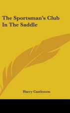 The Sportsman's Club In The Saddle