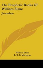 THE PROPHETIC BOOKS OF WILLIAM BLAKE: JE