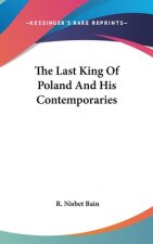 THE LAST KING OF POLAND AND HIS CONTEMPO
