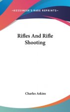 RIFLES AND RIFLE SHOOTING