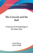 THE CRESCENT AND THE BULL: A SURVEY OF A