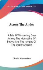 ACROSS THE ANDES: A TALE OF WANDERING DA