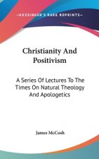 Christianity And Positivism