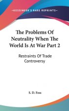 THE PROBLEMS OF NEUTRALITY WHEN THE WORL