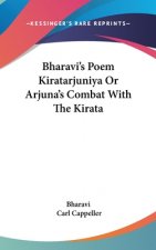BHARAVI'S POEM KIRATARJUNIYA OR ARJUNA'S