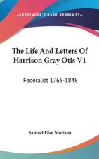 THE LIFE AND LETTERS OF HARRISON GRAY OT