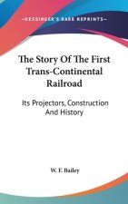 THE STORY OF THE FIRST TRANS-CONTINENTAL