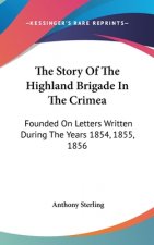 THE STORY OF THE HIGHLAND BRIGADE IN THE