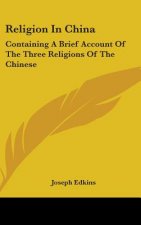 RELIGION IN CHINA: CONTAINING A BRIEF AC