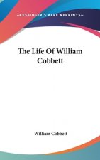 The Life Of William Cobbett
