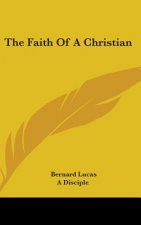 THE FAITH OF A CHRISTIAN