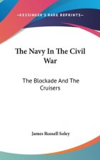 THE NAVY IN THE CIVIL WAR: THE BLOCKADE